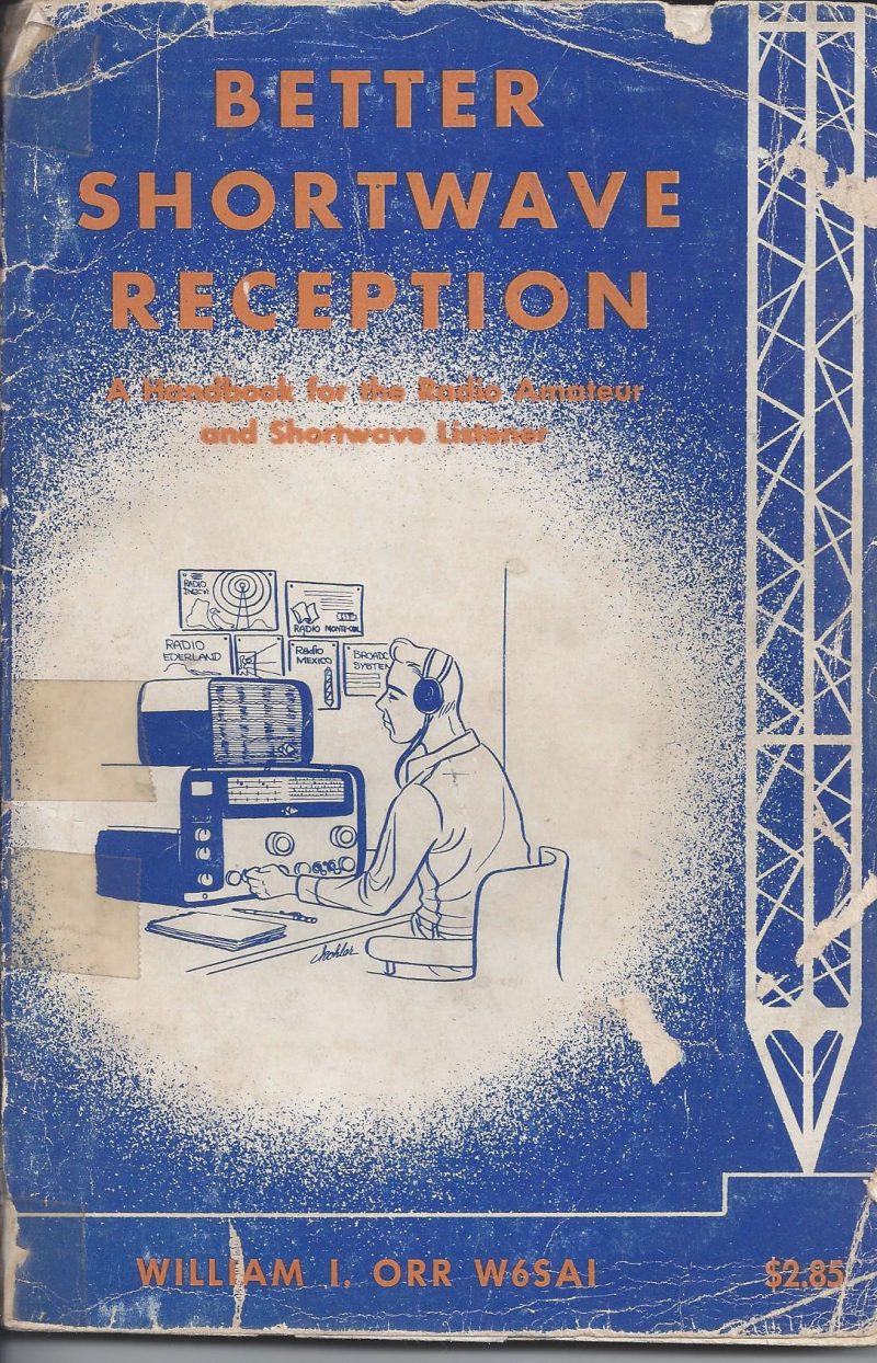 Johns mystery book “Better Shortwave Reception” by William Orr (W6SAI) The SWLing Post photo photo